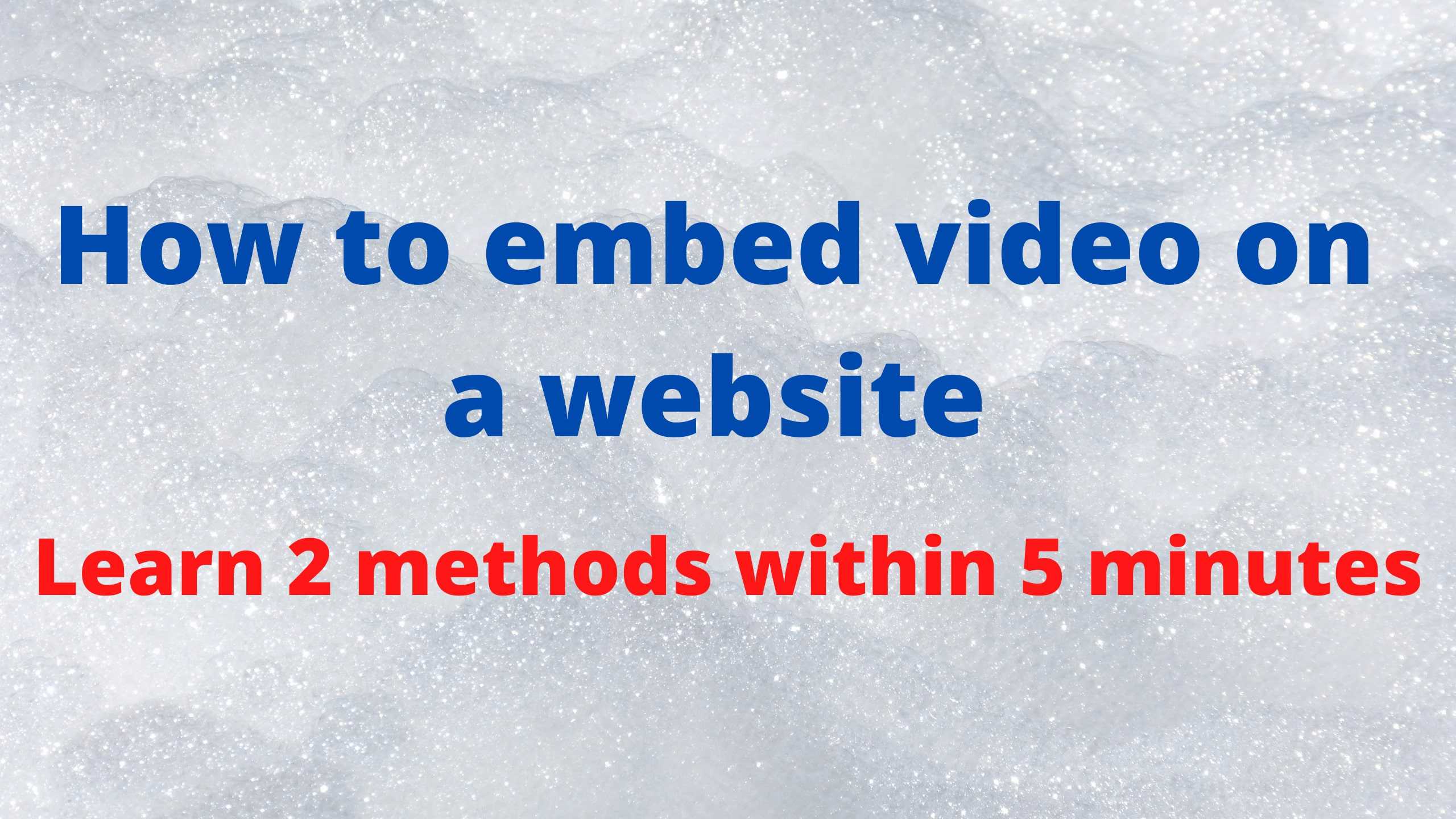 How to show the video on a web page or website?
