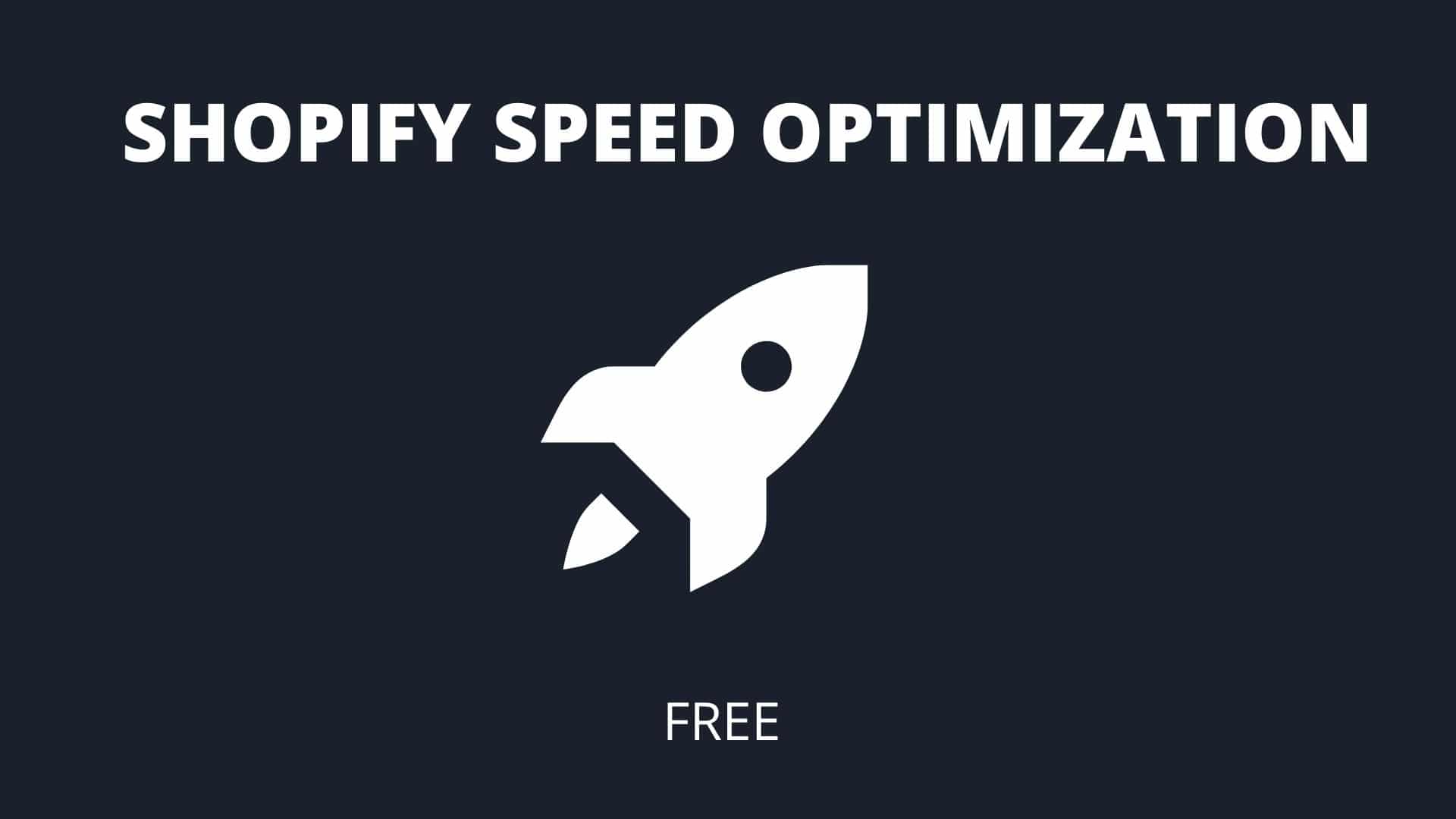 Shopify Speed Optimization – Complete Guide